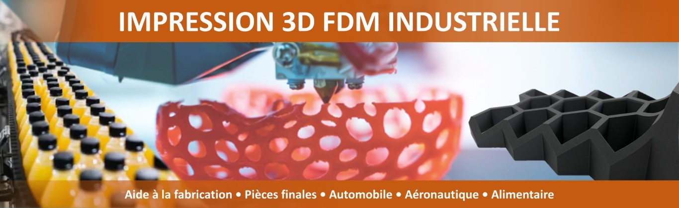 Impression 3D FDM industrielle
